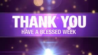 Have a blessed day is correct, because in this example, the word blessed is an adjective. Have a Blessed Week Motion Background - VideoBlocks