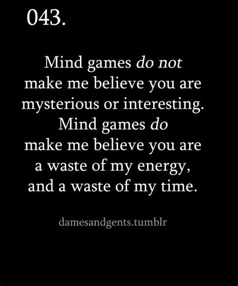 What to look for in a mind game? Quotes About Playing Mind Games. QuotesGram