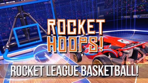 Rocket Hoops Rocket League Basketball Youtube