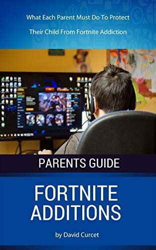 The Dangers In Fortnite Addiction For Parents What Each Parent Must Do