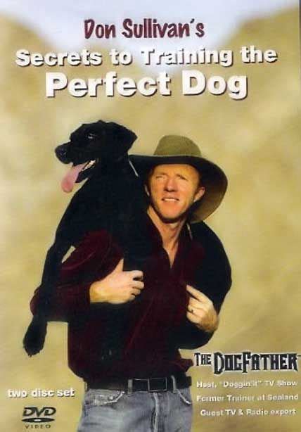 All You Like Don Sullivan Secrets To Training The Perfect Dog Video