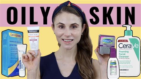 Best Oily Skin Care Products 2020 Dr Dray Youtube