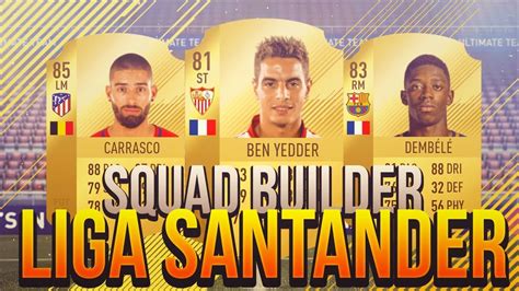 Fifa 18 Squad Builder La Liga 100k Ultimate Team Youtube