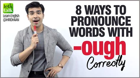 How To Pronounce Words With ‘ Ough Improve Your English Pronunciation