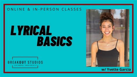 Lyrical Basics With Yvette Garcia Breakout Studios Online Classes