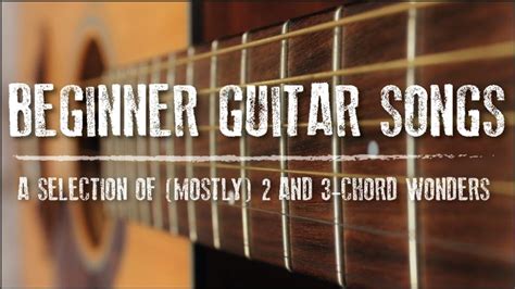 Master Your Chords With These Beginner Guitar Songs Guitar Songs For