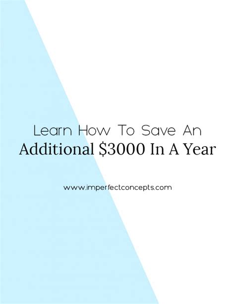 Learn How To Save An Additional 3000 In A Year Imperfect Concepts
