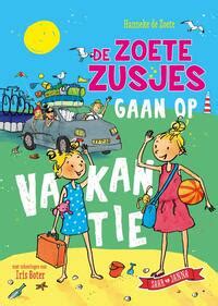 De zoete zusjes en hun broer bram gaan op vakantie! De zoete zusjes gaan op vakantie, Hanneke de Zoete | 9789043922760 | Boek - bookspot.be