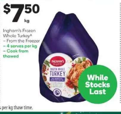 Ingham S Frozen Whole Turkey Offer At Woolworths Catalogue Com Au