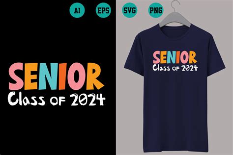 Senior Class Of 2024 Gráfico Por A1 T Shirt · Creative Fabrica
