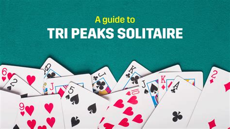Tri Peaks Solitaire The A Z Guide Youre Looking For Mpl Blog
