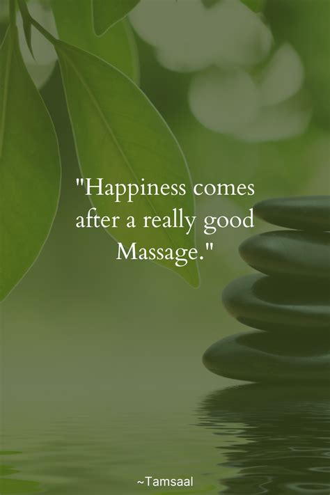 Massage Quotes Massage Tips Massage Logo Massage Benefits Thai Massage Good Massage