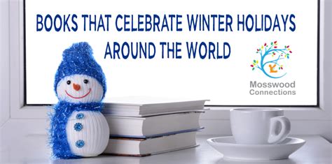 Books That Celebrate Winter Holidays Around The World Mosswood