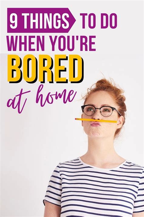 9 Things To Do When Youre Bored At Home Bored At Home Things To Do