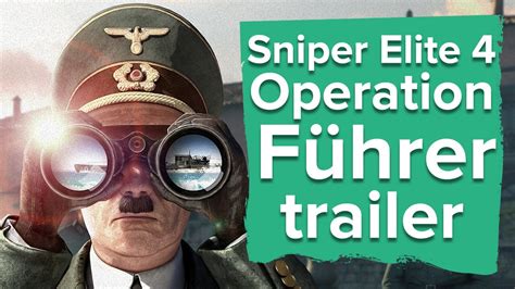 Sniper Elite 4 Target Fuhrer Gameplay Trailer Youtube