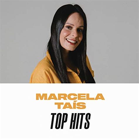 Marcela Tais Top Hits Marcela Tais Amazonfr Téléchargement De Musique