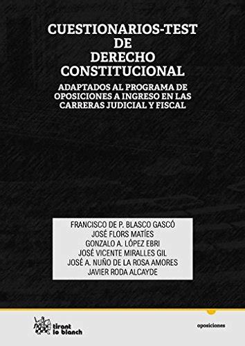 Cuestionarios Test De Derecho Constitucional Adaptados Al Programa De Oposiciones E Ingreso En