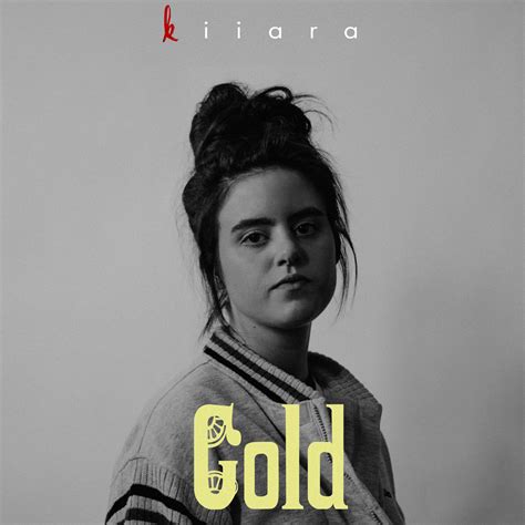 Kiiara Gold Lyrics Genius Lyrics