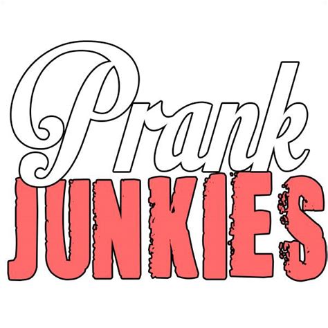 Prank Junkies