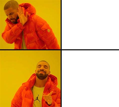 Meme Images Without Text Drake Meme Meme Template