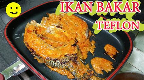 Tuna bakar teflon / resep tuna bakar dabu dabu mentah oleh mutiara balqis cookpad : ikan bakar teflon-ikan bakar kuliner rumah makan padang ...