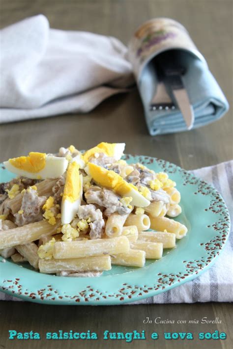 La leggera piccantezza del pesto di rucola con il. Pasta salsiccia funghi e uova sode - In cucina con mia sorella