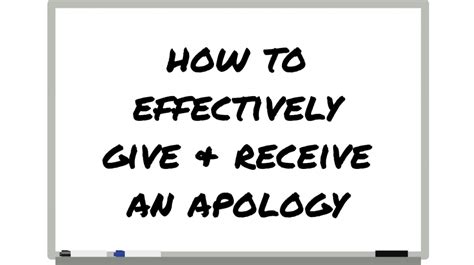 The Art And Science Of How To Effectively Give And Receive An Apology