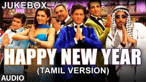 This listing is purely based on the announcements made by the producers/production houses and therefore, the release dates may differ. "Happy New Year" Full Songs (Tamil Version) | Jukebox ...