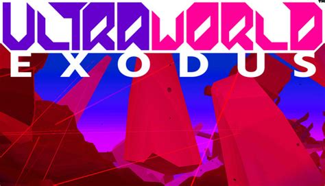 Ultraworld Exodus On Steam