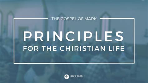 Principles For The Christian Life Youtube