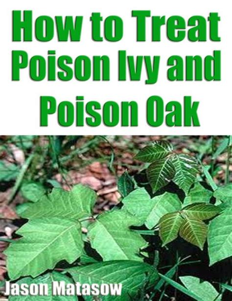 How To Treat Poison Ivy And Poison Oak By Jason Matasow Nook Book