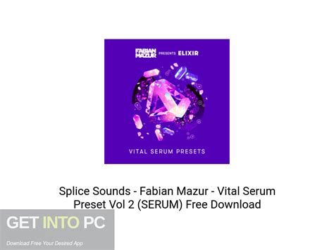 Splice Sounds Fabian Mazur Vital Serum Preset Vol 2 Serum Free