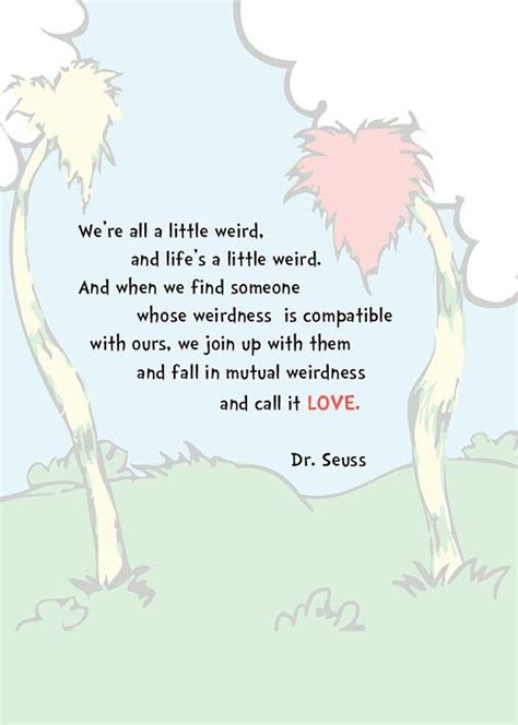 Dr Seuss Love Quote About Weirdness Print Color Or Black And White