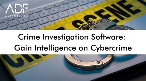 Crime Investigation Software Gain Intelligence On Cybercrime