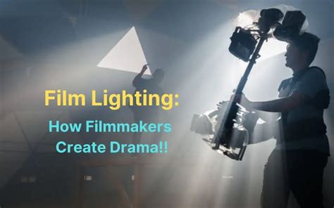 Mastering The Art Of Film Lighting How Top Filmmakers Use Lighting To
