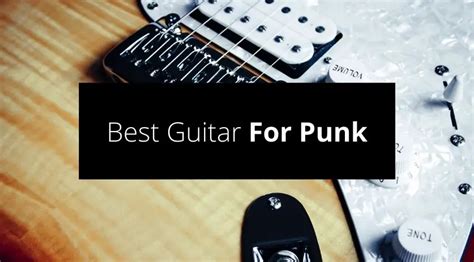 Best Guitar For Punk Guvna Guitars