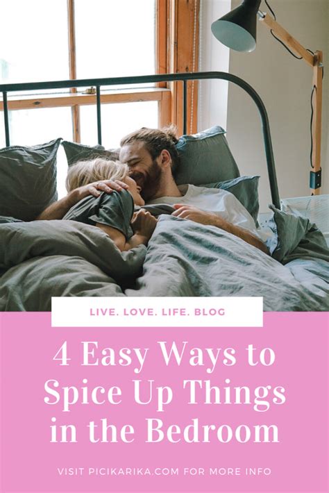 4 easy ways to spice up things in the bedroom love and sex