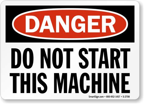 Do Not Start This Machine Sign Sku S 2708