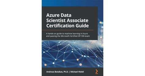 Azure Data Scientist Associate Certification Guide A Hands On Guide To