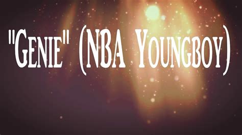 Nba Youngboy Genie Lyrics Youtube
