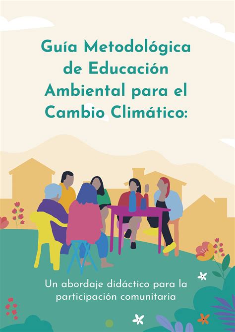 Guía Metodológica De Educación Ambiental Para El Cambio Climático Mec