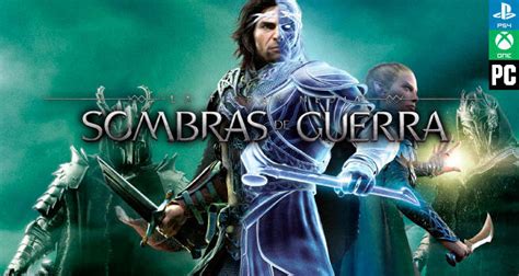 Análisis La Tierra Media Sombras De Guerra Ps4 Pc Xbox One