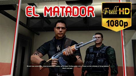 El Matador Full Game No Commentary 07 09 2021 Youtube