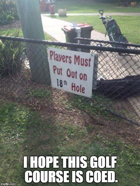 Image Tagged In Dirty Golf Imgflip