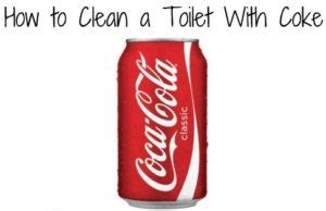 How To Clean Toilet Bowl Stains With Coke Homeaholic Net