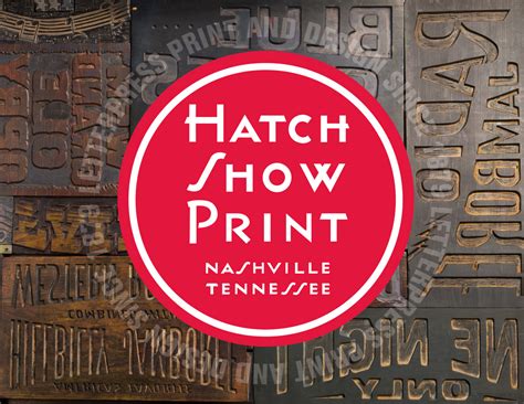Hatch Show Print Letterpress Print And Design Since 1879 Book Hatch