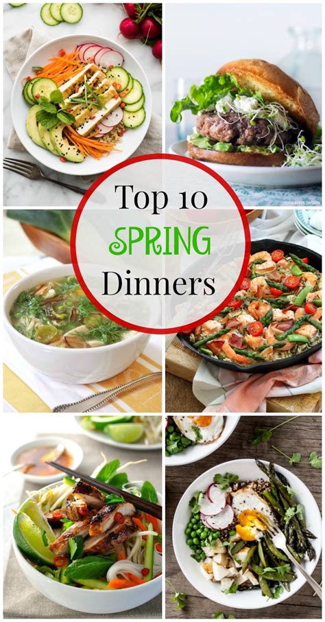 Top 10 Spring Dinners Simply Fresh Dinners Spring Dinner Dinner