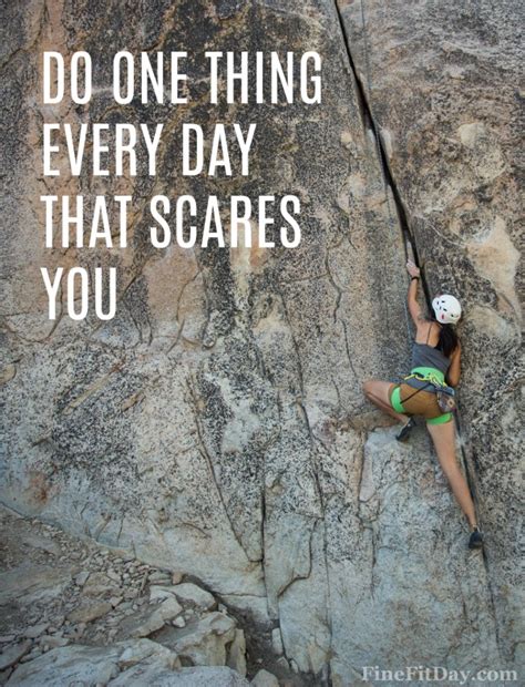 Do One Thing Every Day That Scares You Fine Fit Day