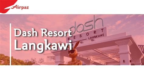 It also offers free private parking on site and is a short car ride from pantai cenang beach and. Dash Resort Langkawi, New Instagrammable Hotel in Langkawi ...