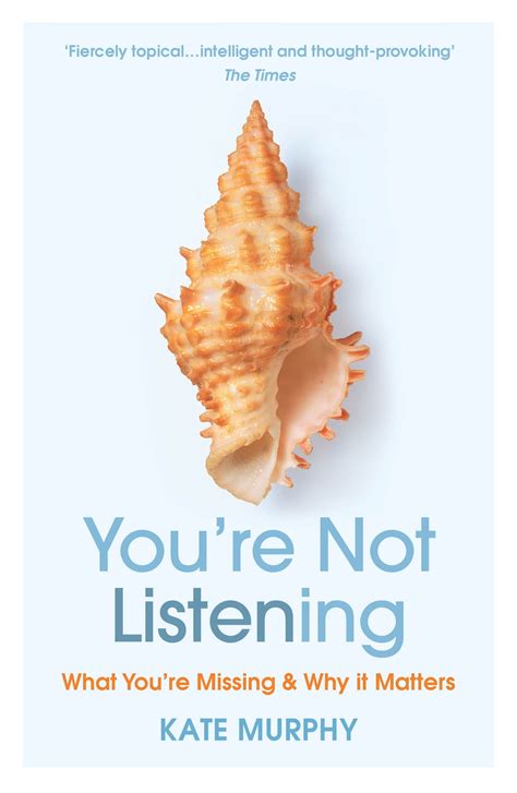 Youre Not Listening By Kate Murphy Penguin Books Australia